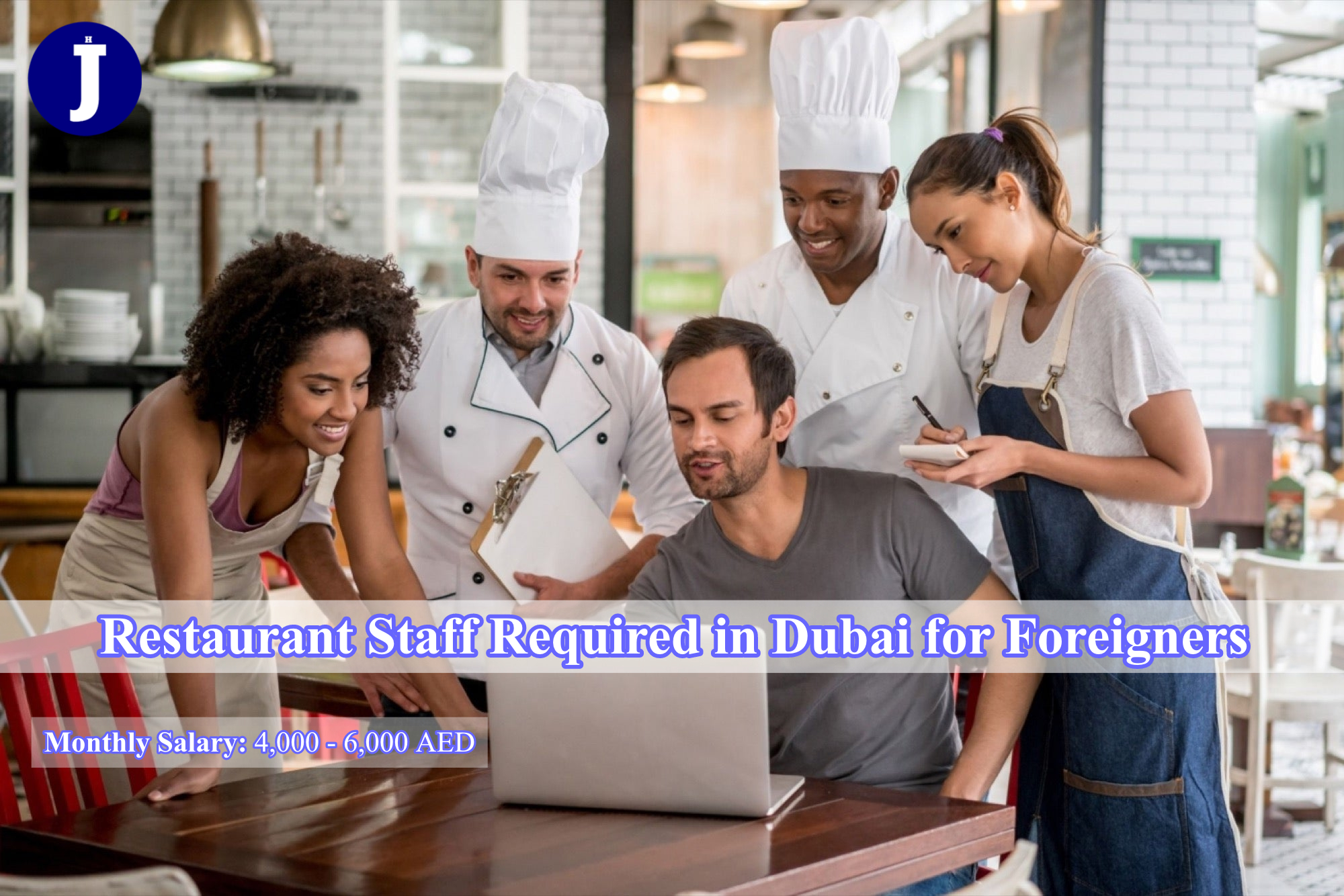 Restaurant Staff Required in Dubai for Foreigners